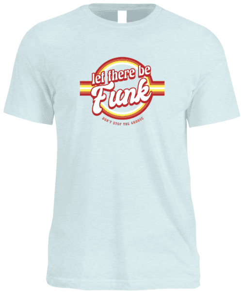 Pride and Ego Let There Be Funk TShirt In Ice Blue