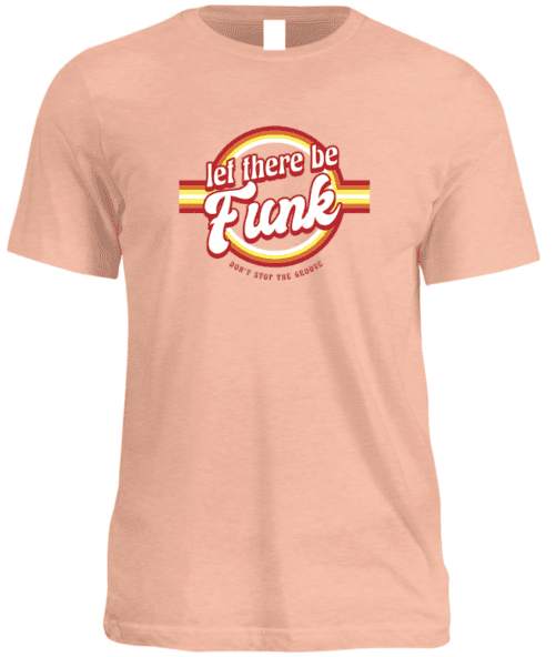Pride and Ego Let There Be Funk TShirt In Peach