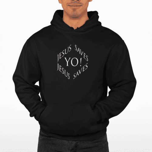 A man wearing a black hoodie with text that says Yo Jesus Saves