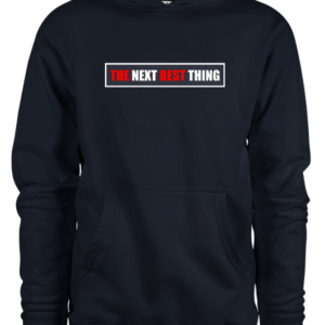 P&E The Next Best Thing Hoodie