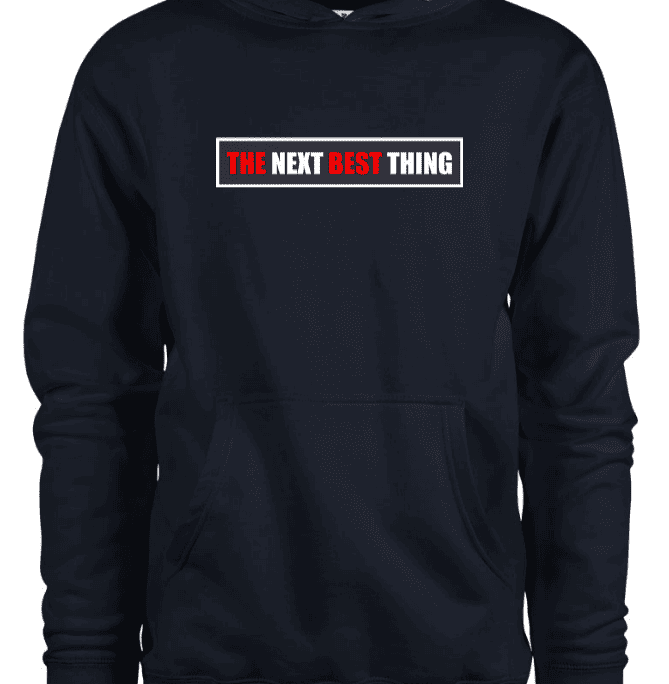 P&E The Next Best Thing Hoodie