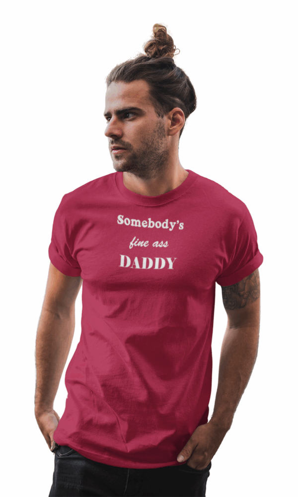 P&E Fine Ass Daddy T-shirt