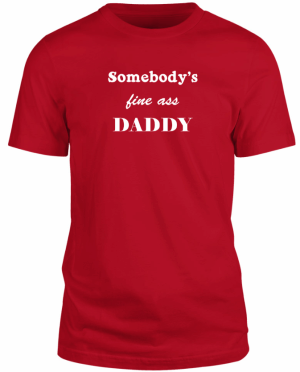 P&E Fine Ass Daddy T-shirt - Image 2