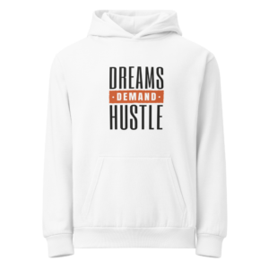 P&E Dreams Demand Hustle Hoodie
