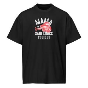 P&E Mama Said KYO T-shirt