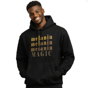 P&E Melanin Magic Hoodie